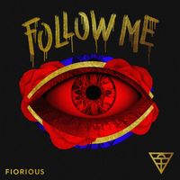 Fiorious - Follow Me (Remixes)