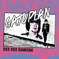 Gatuplan - Dee Dee Ramone (Radio Edit)