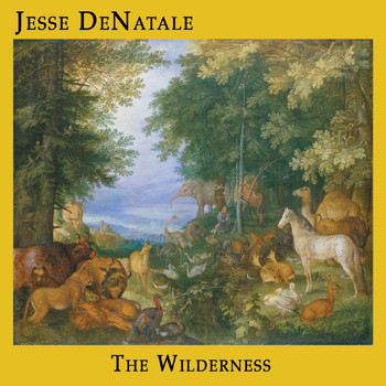 Jesse DeNatale - The Wilderness