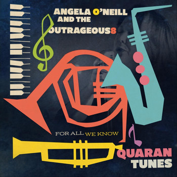 Angela O'Neill and the Outrageous8 - Quarantunes