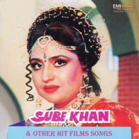 Noor Jehan - Sube Khan And Other Hit Films Songs