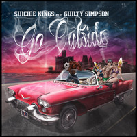 Suicide Kings - Go Outside (feat. Guilty Simpson) (Explicit)