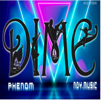 Phenom - Dime