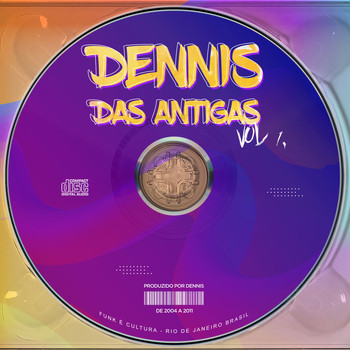 Dennis Dj - Dennis das Antigas, Vol. 1