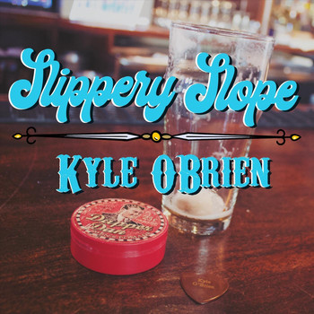 Kyle O'Brien - Slippery Slope