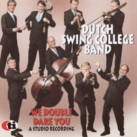 Dutch Swing College Band - We Double Dare You