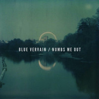Blue Vervain - Numbs Me Out