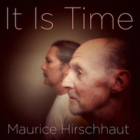 Maurice Hirschhaut - It Is Time