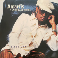 Amarfis y La Banda De Atakke - Chillin'