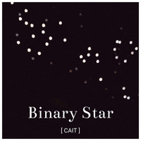 Cait - Binary Star