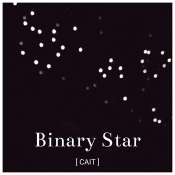 Cait - Binary Star