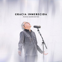 Marco Barrientos - Gracia Inmerecida (En Vivo)