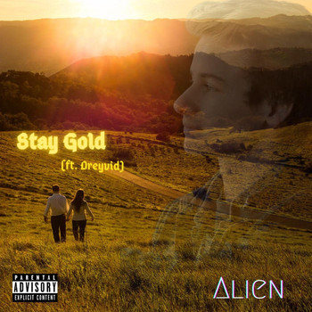 Alien - Stay Gold (feat. Dreyvid) (Explicit)