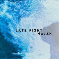 Najah - Late Night (Explicit)