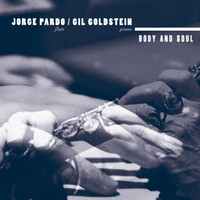 Jorge Pardo & Gil Goldstein - Body and Soul
