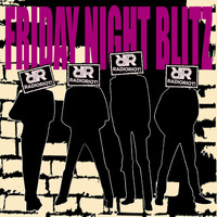 Radioriot! - Friday Night Blitz (Explicit)