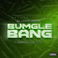 Dj Pausas - Bumglebang (feat. Fabio Dance) (Explicit)