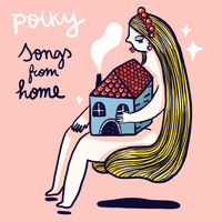 Polky - Songs from Home