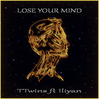 TTwins - Lose Your Mind