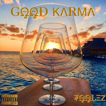 Toolez - Good Karma (Explicit)