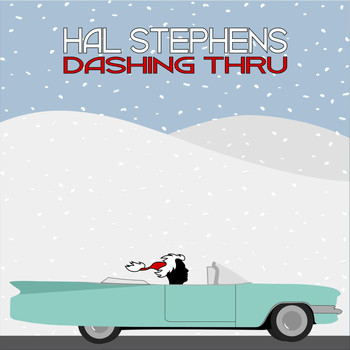 Hal Stephens - Dashing Thru