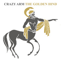 Crazy Arm - The Golden Hind (Explicit)