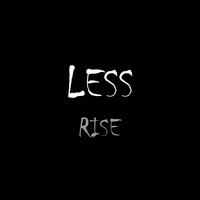 Less - Rise (Explicit)