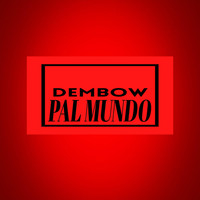 Babypro - Dembow Pal Mundo