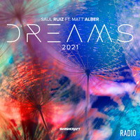 Saul Ruiz - Dreams 2021 (Radio Edits)