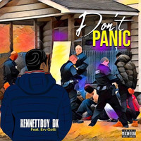 Kennettboy DK - Don't Panic (Explicit)