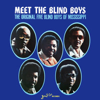 The Original Five Blind Boys Of Mississippi - Meet the Blind Boys