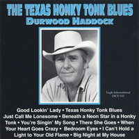 Durwood Haddock - The Texas Honky Tonk Blues