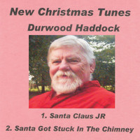 Durwood Haddock - New Christmas Tunes