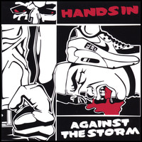 Hands In - Against The Storm