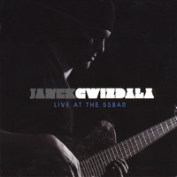 Janek Gwizdala - Live at the 55bar