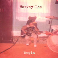 Harvey Lee - Begin