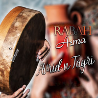 Rabah Asma - Avridh n Tayri