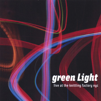 Green Light - Live at the Knitting Factory NYC
