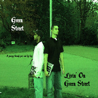 Green Street - Livin' On Green Street