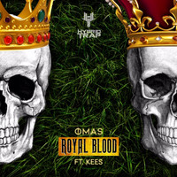 Omas - Royal Blood (feat. Kees)