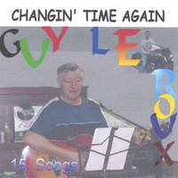 Guy Leroux - Changin' Time Again