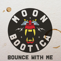 Moonbootica - Bounce with Me
