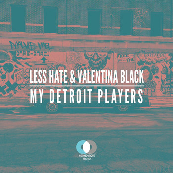 Less Hate & Valentina Black - My Detroit Players