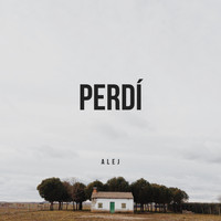 Alej - Perdí (Explicit)