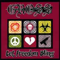 Gross - Let Freedom Bling
