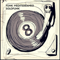 Funk Mediterraneo - Solofunk 