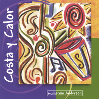 Guillermo Anderson - Costa Y Calor