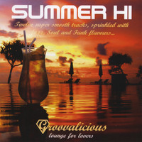 Groovalicious - Summer Hi