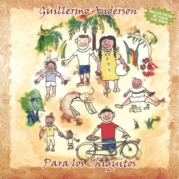 Guillermo Anderson - Para Los Chiquitos