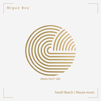 Migue Boy - South Beach / House Music